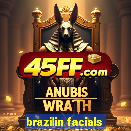 brazilin facials